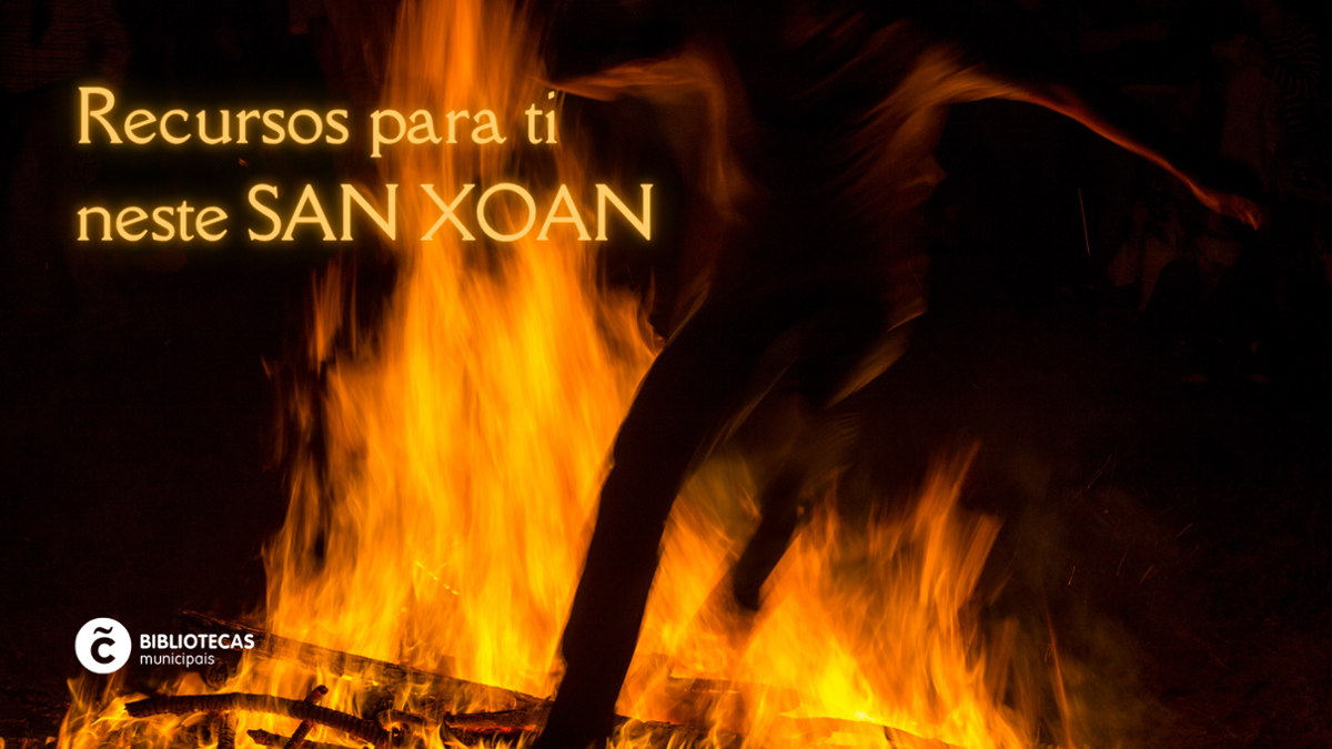 Recursos para ti neste San Xoan