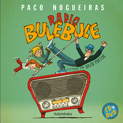 Radio Bulebule de Paco Nogueiras