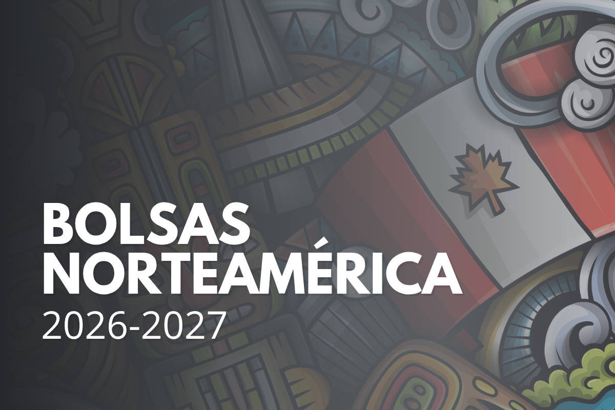 Bolsas Norteamérica 2026-2027