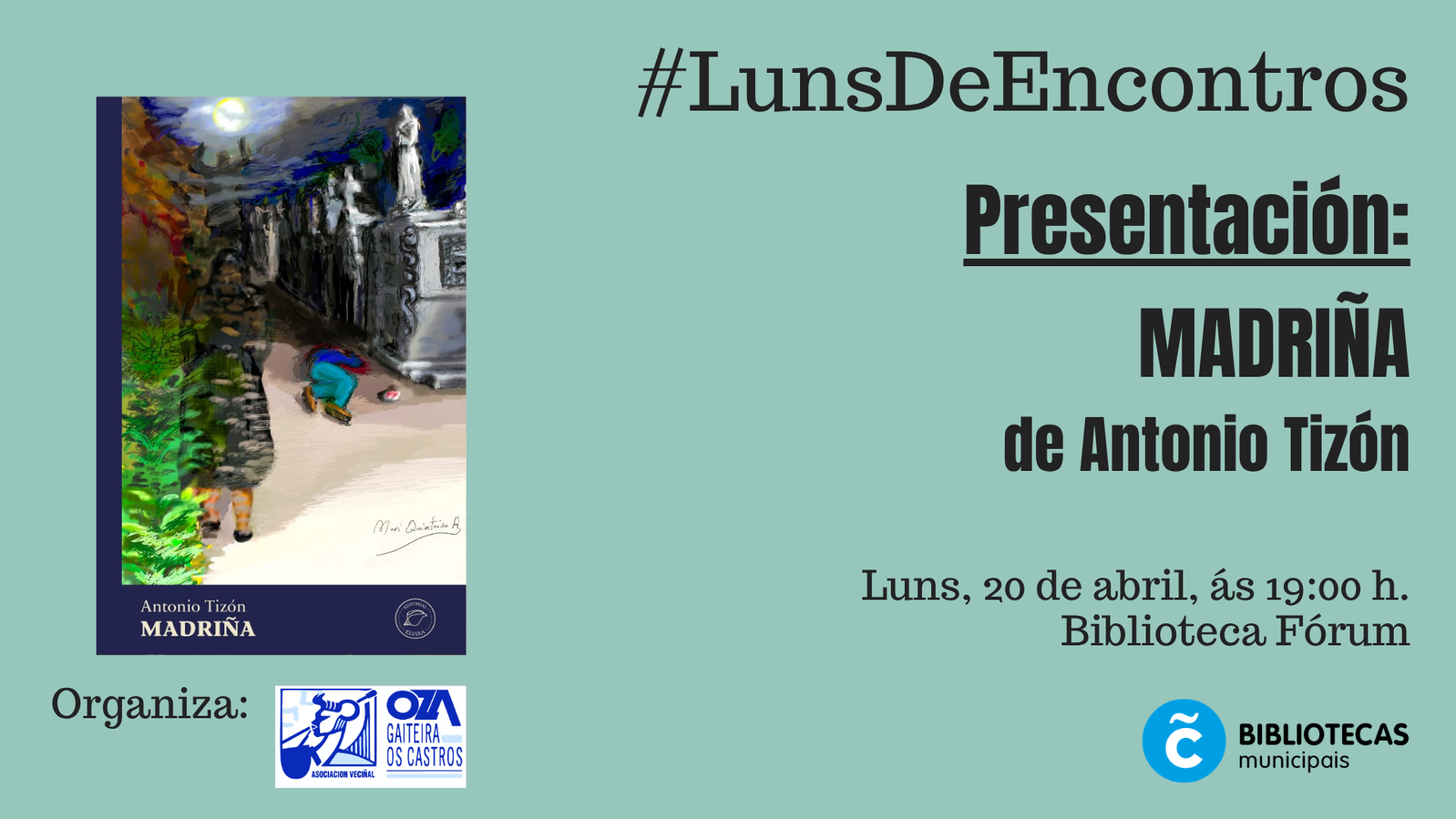 madriña Antonio Tizón #LunsDeEncontros