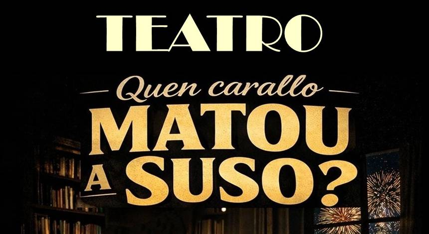Quen carallo matou a Suso 25.05.2026 corregido