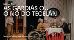 Ciclo Principal: As gardiás ou o nó do tecelán