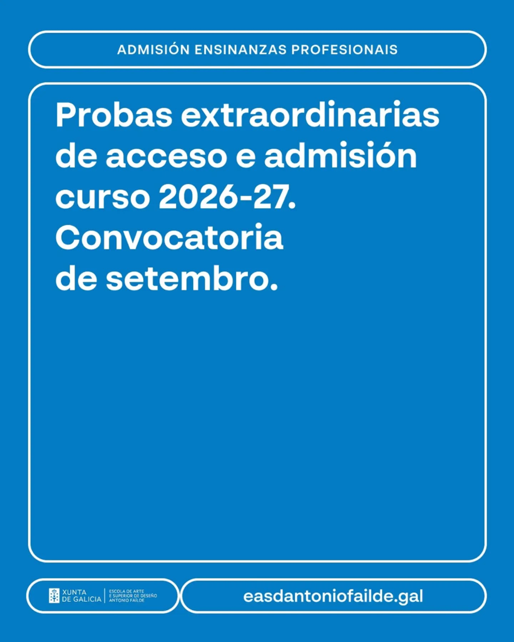Probas extraordinarias de acceso e admisión curso 2026-27. Convocatoria setembro